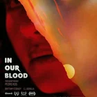 Poster for 'In Our Blood' with bold red and orange abstract shapes and a small sun/ball motif on the right.