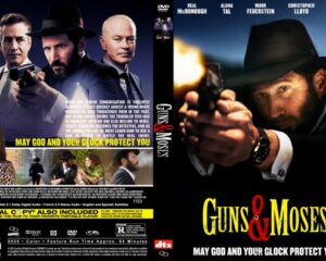 Front and back covers of a Guns & Moses DVD: the front shows a man in a hat aiming a pistol with the title in yellow and red; the back features multiple characters in action and the tagline 'May God and your Glock protect you.'