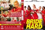 DVD cover for Bride Hard: a blonde woman in a red dress aims a rifle among bridesmaids with guns; bold yellow 'BRIDE HARD' title.