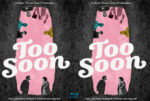 Too Soon (2025) Blu-Ray