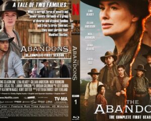 Cover art for The Abandons: Complete First Season, frontier family drama with women in hats and men in period attire; Netflix branding visible.