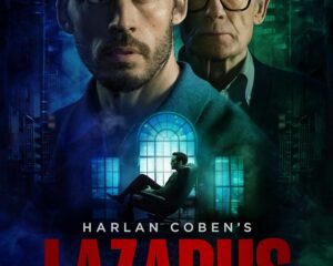 Promotional poster for Lazarus: The Truth Never Dies, featuring Sam Claflin and Bill Nighy, with a man in the foreground and neon blue–green lighting in a cityscape backdrop