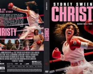 Front cover of the Christy movie poster: a female boxer in a white outfit mid-punch, bold pink 'CHRISTY' title and 'Sydney Sweeney' above.
