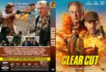 Front cover of a DVD: we see the movie title CLEAR CUT in bold yellow, explosions in the background, and two men with guns amid action scenes; subtitle 'Action-Packed Thriller' is visible.