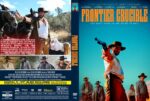 Frontier Crucible DVD cover and back: a gunslinger in a desert settings aiming a pistol, with the bold orange title on the blue front cover.