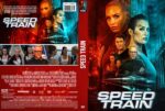 DVD/Blu-ray cover for Speed Train featuring a neon blue-red collage of characters and a speeding train, title in bold at bottom right.