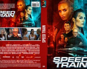 DVD/Blu-ray cover for Speed Train featuring a neon blue-red collage of characters and a speeding train, title in bold at bottom right.