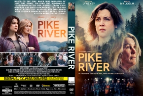 Pike River movie poster: a distressed woman’s face foreground with forest backdrop and the bold yellow Pike River title.