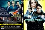 Front and back DVD cover for President Down, a political thriller, showing cast on the front and an explosion scene on the back.