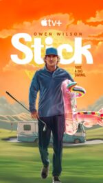 Apple TV+ poster featuring Owen Wilson with a large 'Stick' title, a man in a cap and polo holding a golf club and a colorful pool float near two RVs against an orange sky, showcasing the ad.