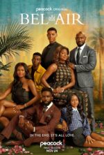 Bel-Air Peacock final-season poster showing the ensemble cast in stylish outfits against a tropical backdrop, with the tagline “In the end, it’s all love.”