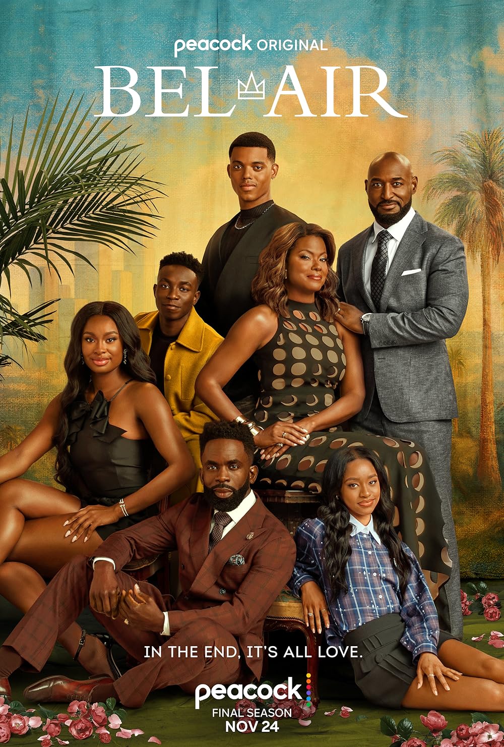 Bel-Air Peacock final-season poster showing the ensemble cast in stylish outfits against a tropical backdrop, with the tagline “In the end, it’s all love.”