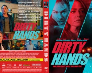 DVD cover for Dirty Hands showing a red-and-blue action montage and the bold red title, with a man aiming a gun in the foreground and police car lights in the background on the front. Back cover features synopsis text and credits in a red-blue layout.