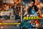 Front and back DVD cover for 'My Dearest Assassin': action-packed scenes with a man and woman holding guns amid explosions; tagline 'Protect Their Future'.