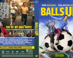 Movie poster for Balls Up: two people ride a giant soccer ball against a blue sky, bold yellow title above them.