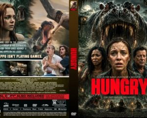 Front cover of the horror DVD Hungry: terrified people stand in murky water as a massive crocodile looms behind them; bold red title HUNGRY with a swampy backdrop.