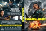 Front and back DVD cover for the action thriller Gangland. Front shows a stoic police officer with a rifle amid explosions; bold yellow title 'GANG-LAND' and a smoky, battle-damaged background. Back features multiple scenes of police and action with a quote about raw emotion and energy.