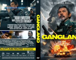 Front and back DVD cover for the action thriller Gangland. Front shows a stoic police officer with a rifle amid explosions; bold yellow title 'GANG-LAND' and a smoky, battle-damaged background. Back features multiple scenes of police and action with a quote about raw emotion and energy.