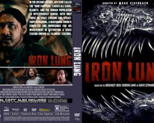 Front and back cover of Iron Lung DVD: left shows a man in a dark scene, right features a menacing creature and a bold red 'IRON LUNG' title.