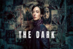 Poster of a woman in a dark coat, looking over her shoulder, against a wall of sketches and photos with the title The Dark. (Thriller/mystery vibe)