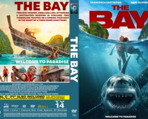 Two-sided DVD cover for ‘The Bay’: front shows swimmers near a boat with a massive shark below and the red title, back features a tropical island, people on a beach, and the tagline ‘Welcome to Paradise.’