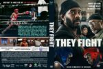 Front cover of the movie THEY FIGHT showing a serious man wearing a head wrap and two boxers in the foreground, bold white title THEY FIGHT, and cast/brand text at the top and bottom.