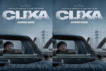 Movie poster for CLiKA featuring a man driving a car, with large CLiKA letters and a crowd silhouette inside the letters against a blue gradient; text reads 'There are no shortcuts to living your dreams' and 'Coming soon'.