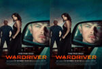 Dual-panel movie poster with a man’s reflection in a car window, and a woman and man standing beside the car; title reads WARDRIVER with the tagline 'Hacking. Stealing. Surviving.'