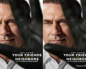 Promotional poster for a TV series featuring Jon Hamm's close-up face with bold white text: 'YOUR FRIENDS & NEIGHBORS' and 'Season 02'.
