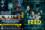 DVD cover for the thriller film Feed — blue-tinted figures in the foreground, yellow title FEED, and the tagline "Like. Share. Die."; back cover with synopsis and cast partially visible.