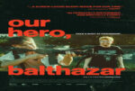 Our Hero, Balthazar (2025) - Blu-Ray/ DVD / USB